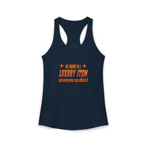 My Energy Is A Luxury Item tank top - Zenfull Heart self love and healing affirmation apparel
