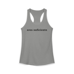 Eres Suficiente | Querida Persona Detrás De Mí | Racerback Tank
