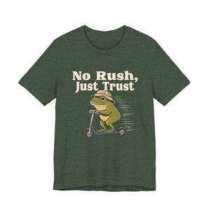 No Rush, Just Trust | Frog t-shirt - Zenfull Heart self love and healing affirmation apparel