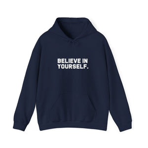 Believe In Yourself | Hoodie