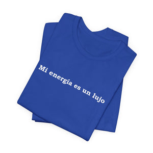 Mi Energía Es Un Lujo | Deluxe Tee