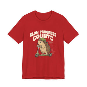 Slow Progress Counts | Hedgehog | Deluxe Tee