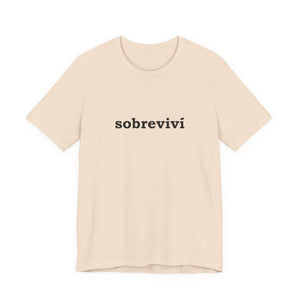 Sobreviví | Deluxe Tee
