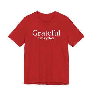 Grateful Everyday | Front Only | Deluxe Tee