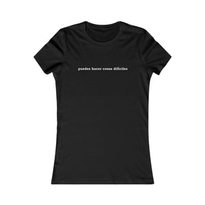 Puedes Hacer Cosas Difíciles | Women's Tee