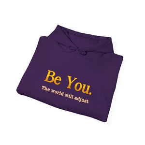 Be You The World Will Adjust hoodie - Zenfull Heart self love and healing affirmation apparel