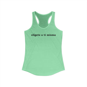 Elígete A Ti Misma | Racerback Tank