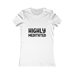 Highly Meditated | Women's Tee
