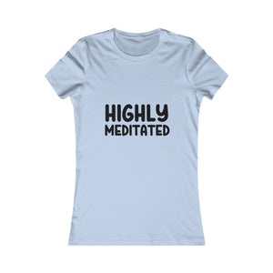 Highly Meditated | Women's Tee