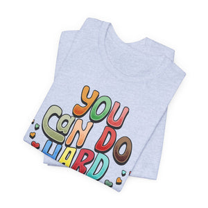 You Can Do Hard Things t-shirt - Zenfull Heart self love and healing affirmation apparel