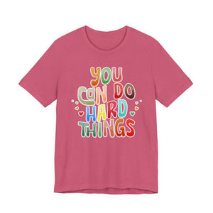 You Can Do Hard Things t-shirt - Zenfull Heart self love and healing affirmation apparel