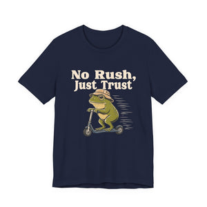 No Rush, Just Trust | Frog | Deluxe Tee