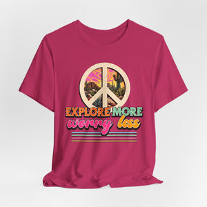 Explore More Worry Less t-shirt - Zenfull Heart self love and healing affirmation apparel