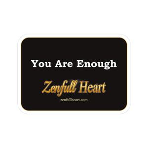 You Are Enough Sticker