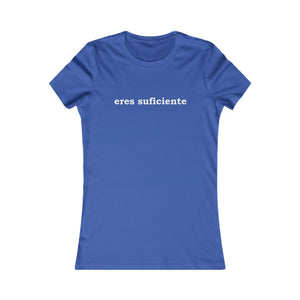 Eres Suficiente | Querida Persona Detrás De Mí | Women's Tee