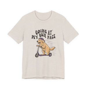 Going At My Own Pace | Dog t-shirt - Zenfull Heart self love and healing affirmation apparel