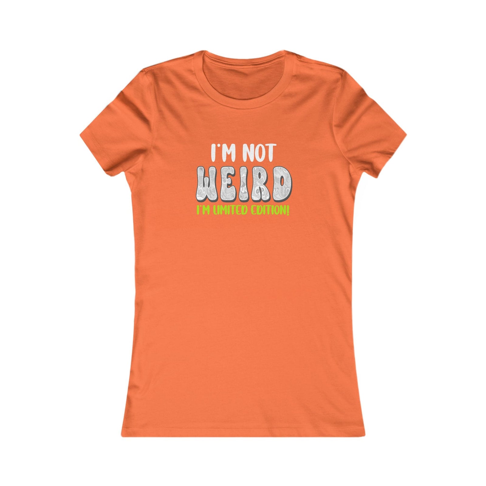 I'm Not Weird I'm Limited Edition! women's t-shirt - Zenfull Heart self love and healing affirmation apparel