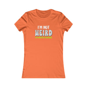 I'm Not Weird I'm Limited Edition! women's t-shirt - Zenfull Heart self love and healing affirmation apparel