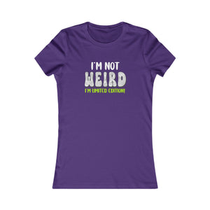 I'm Not Weird I'm Limited Edition! women's t-shirt - Zenfull Heart self love and healing affirmation apparel