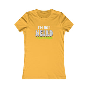 I'm Not Weird I'm Limited Edition! women's t-shirt - Zenfull Heart self love and healing affirmation apparel