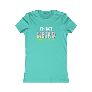 I'm Not Weird I'm Limited Edition! women's t-shirt - Zenfull Heart self love and healing affirmation apparel