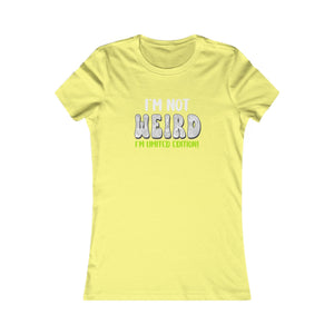 I'm Not Weird I'm Limited Edition! women's t-shirt - Zenfull Heart self love and healing affirmation apparel