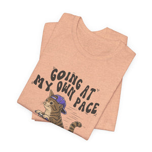 Going At My Own Pace | Cat | Deluxe Tee