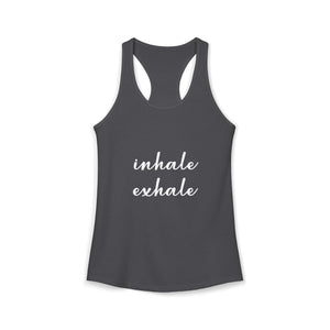 Inhale Exhale | Racerback Tank