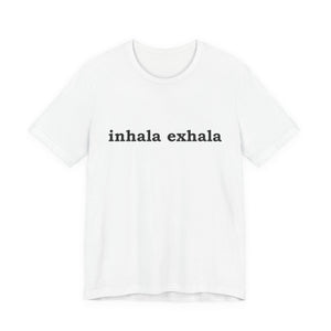 Inhala Exhala | Deluxe Tee