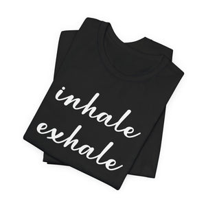 Inhale exhale | Deluxe Tee