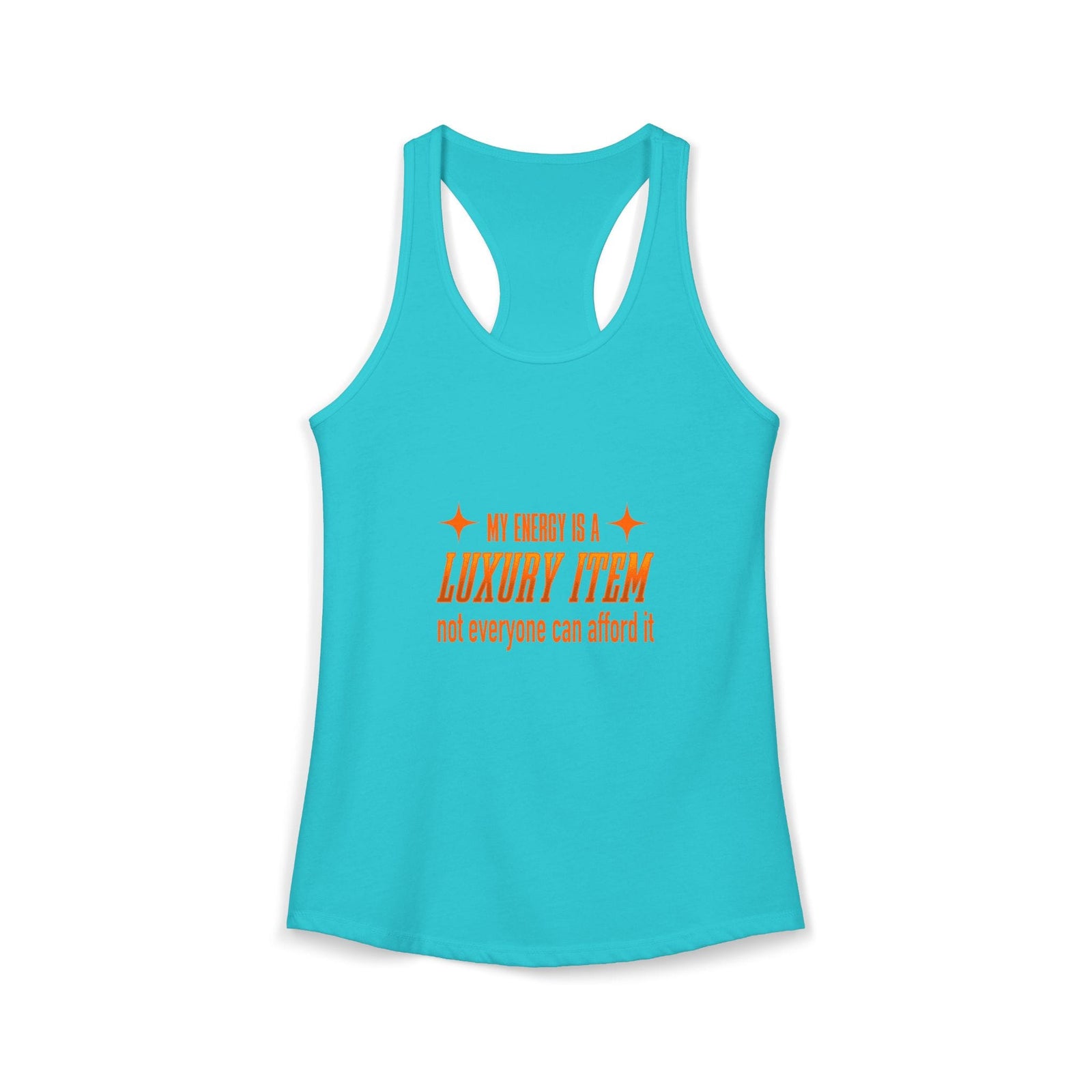 My Energy Is A Luxury Item | Racerback Tank