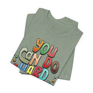 You Can Do Hard Things t-shirt - Zenfull Heart self love and healing affirmation apparel