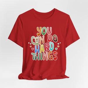 You Can Do Hard Things t-shirt - Zenfull Heart self love and healing affirmation apparel