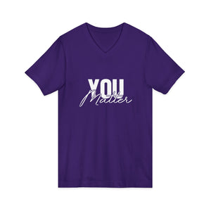 You Matter | To The Person Behind Me v-neck shirt - Zenfull Heart self love and healing affirmation apparel