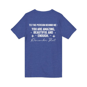 You Matter | To The Person Behind Me v-neck shirt - Zenfull Heart self love and healing affirmation apparel
