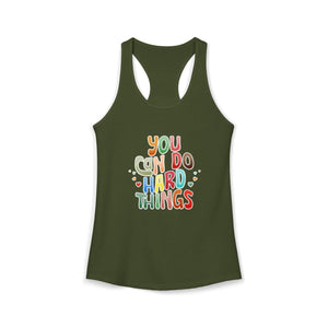 You Can Do Hard Things | Racerback Tank