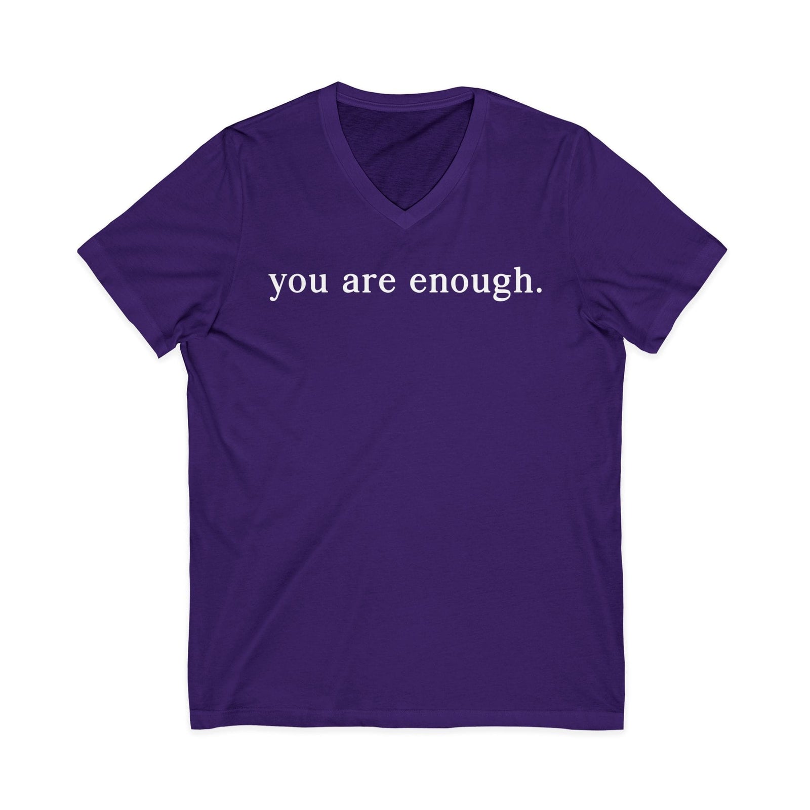 You Are Enough | Dear Person Behind Me v-neck shirt - Zenfull Heart self love and healing affirmation apparel
