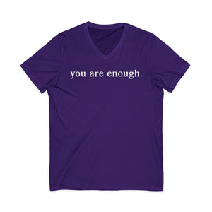 You Are Enough | Dear Person Behind Me v-neck shirt - Zenfull Heart self love and healing affirmation apparel