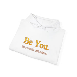 Be You The World Will Adjust hoodie - Zenfull Heart self love and healing affirmation apparel