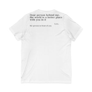 The World Is A Better Place With You In It | Tee | V-Neck