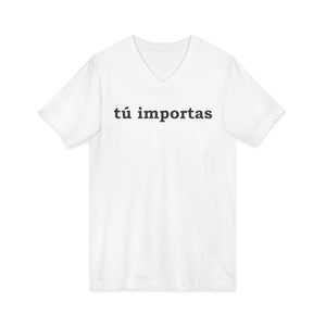 Tú Importas | V-Neck