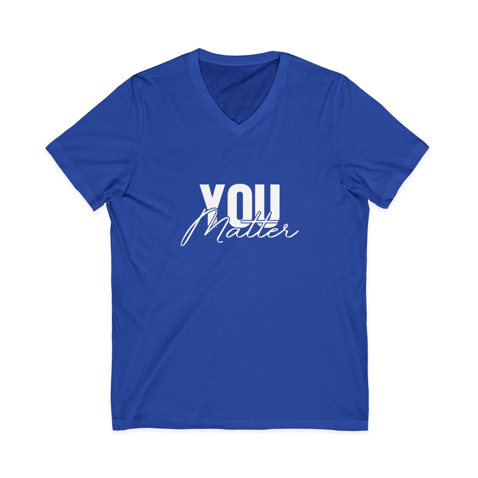 You Matter | To The Person Behind Me v-neck shirt - Zenfull Heart self love and healing affirmation apparel