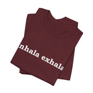 Inhala Exhala | Deluxe Tee