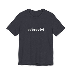 Sobreviví | Deluxe Tee