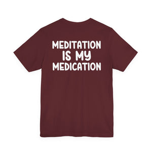 Highly Meditated t-shirt - Zenfull Heart self love and healing affirmation apparel