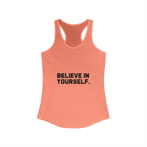 Believe In Yourself | Racerback Tank