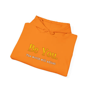 Be You The World Will Adjust hoodie - Zenfull Heart self love and healing affirmation apparel