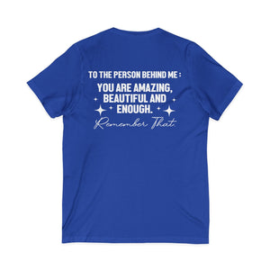 You Matter | To The Person Behind Me v-neck shirt - Zenfull Heart self love and healing affirmation apparel
