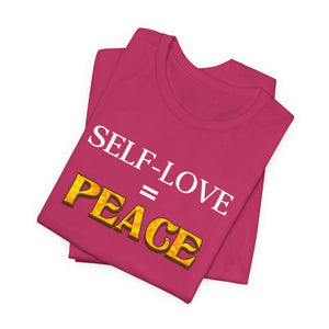 Self-Love = Peace t-shirt - Zenfull Heart self love and healing affirmation apparel