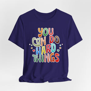 You Can Do Hard Things t-shirt - Zenfull Heart self love and healing affirmation apparel